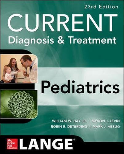 CURRENT Diagnosis and Treatment Pediatrics (23rd Edition)