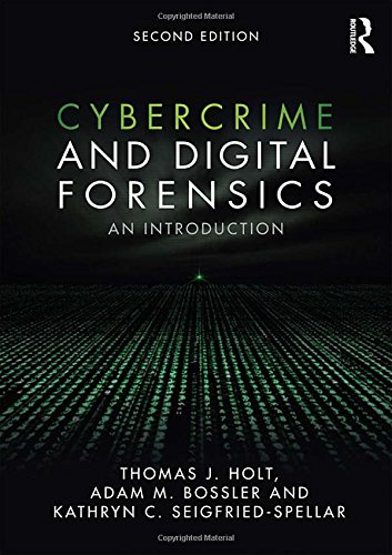 Cybercrime and Digital Forensics: An Introduction Ã¢â‚¬â€œ 2nd Edition