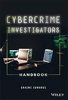 Cybercrime investigators handbook