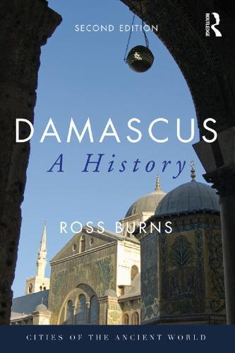 Damascus A History 2Nd Edition