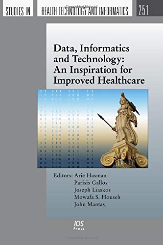 Data, Informatics and Technology: An Inspiration for Improved Healthcare