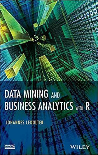Data Mining And Business Analytics With R