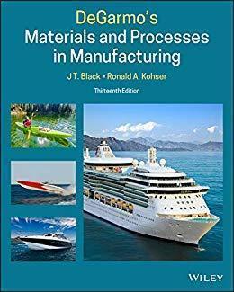 Degarmos Materials And Processes In Manufacturing 13Th Edition