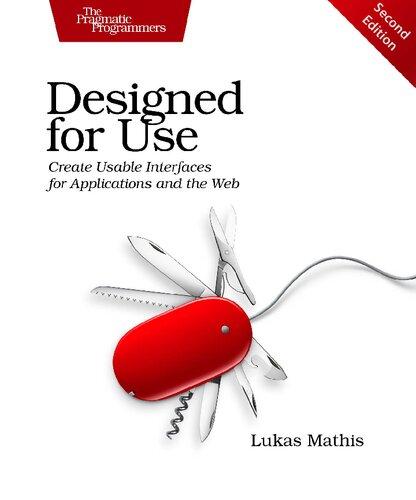 Designed For Use Create Usable Interfaces For Applications And The Web 2Nd Edition