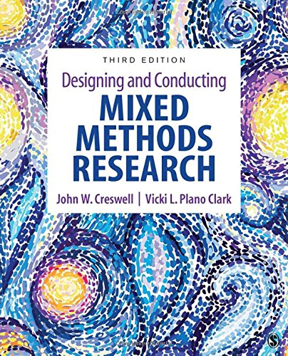 Designing and Conducting Mixed Methods Research 3rd Edition