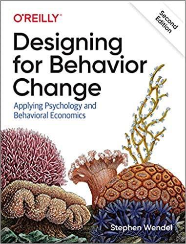 Designing For Behavior Change Applying Psychology And Behavioral Economics 2Nd Edition