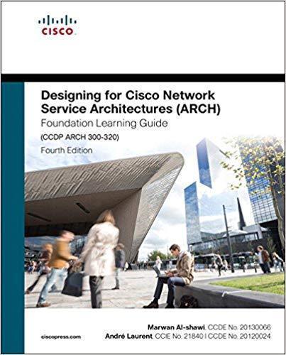 Designing For Cisco Network Service Architectures Arch Foundation Learning Guide Ccdp Arch 300 320 4Th Edition