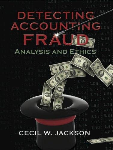Detecting Accounting Fraud Analysis and Ethics by Cecil