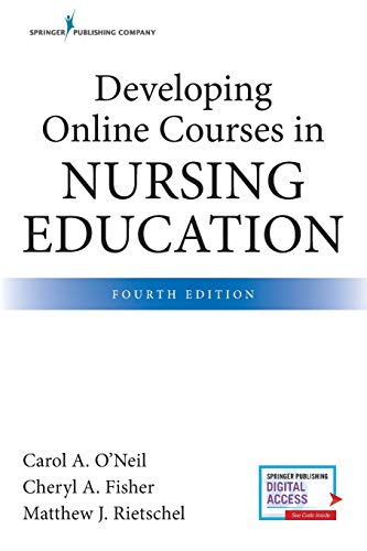 Developing Online Courses in Nursing Education (4th Edition)