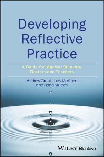 Developing Reflective Practice : A Guide for Medical Students, Doctors and Teachers