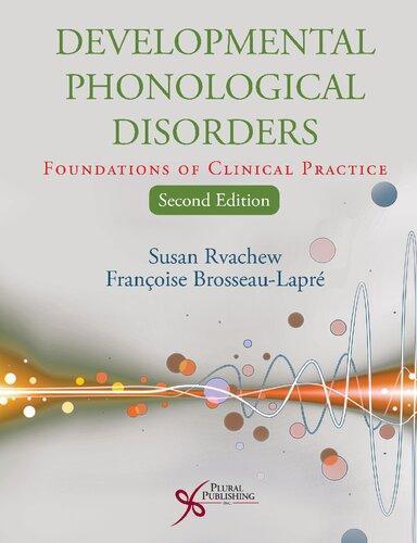 Developmental Phonological Disorders Foundations Of Clinical Practice 2Nd Edition