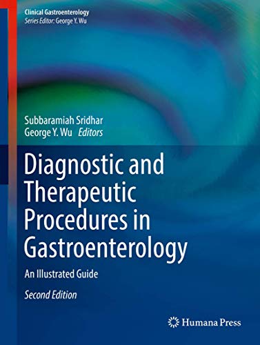 Diagnostic and Therapeutic Procedures in Gastroenterology: An Illustrated Guide (2nd Edition)