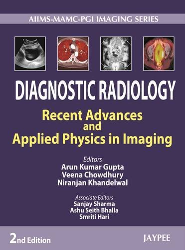 Diagnostic Radiology: Recent Advances and Applied Physics in Imaging (2nd Edition)