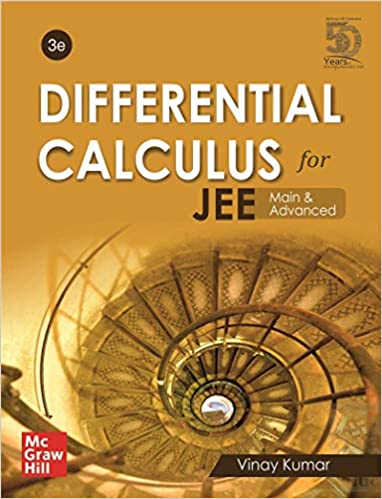 Differential Calculus for JEE Main and Advanced Ã¢â‚¬â€œ 3rd Edition