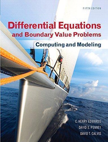 Differential Equations And Boundary Value Problems Computing And Modeling 5Th Edition