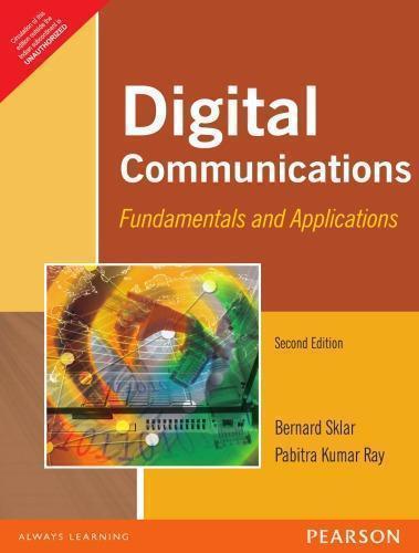 Digital Communications Fundamentals And Applications 2Nd Edition
