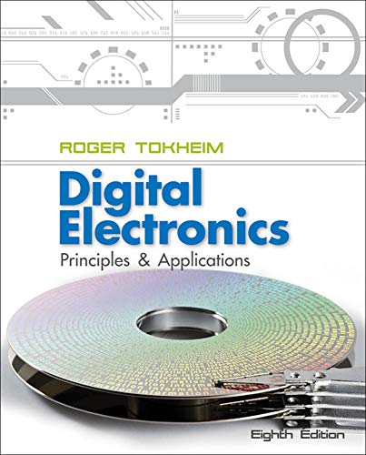 Digital Electronics: Principles and Applications 8th Edition