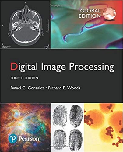 Digital Image Processing, Global Edition 4th Edition