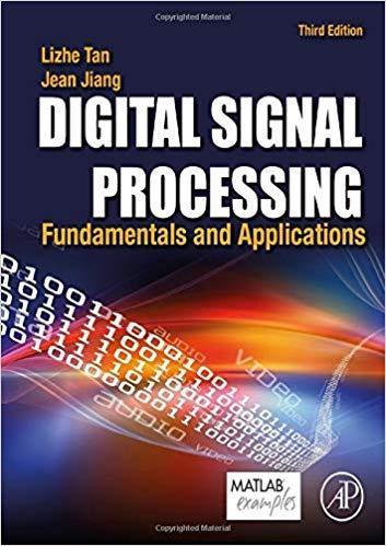 Digital Signal Processing Fundamentals And Applications 3Rd Edition