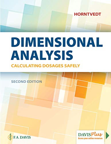 Dimensional Analysis Calculating Dosages Safely (2nd Edition)