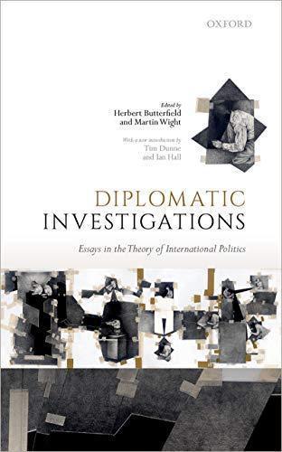 Diplomatic Investigations Essays On The Theory Of International Politics
