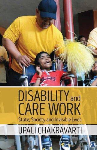 Disability And Care Work State Society And Invisible Lives