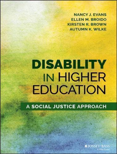 Disability In Higher Education A Social Justice Approach