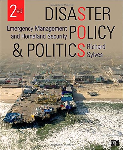 Disaster Policy and Politics: Emergency Management and Homeland Security 2nd Edition