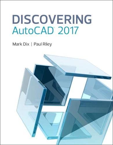 Discovering AutoCAD 2017 ? Dix/Riley
