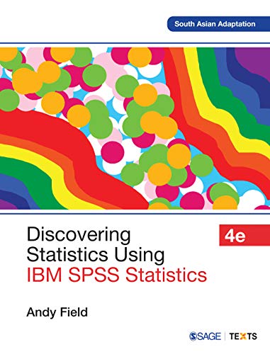 Discovering Statistics Using IBM SPSS Statistics 4th Edition