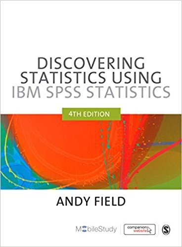 Discovering Statistics Using IBM SPSS Statistics 4th