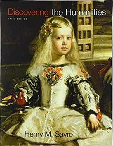 Discovering the Humanities 3rd Edition by Henry M. Sayre