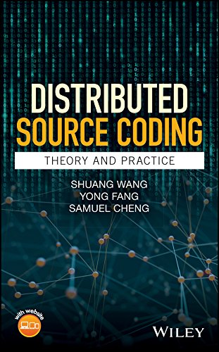 Distributed Source Coding Theory And Practice 1st Edition