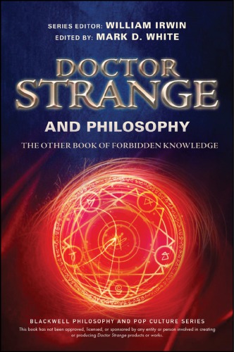 Doctor Strange and philosophy : the other book of forbidden knowledge
