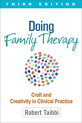 Doing family therapy: craft and creativity in clinical practice