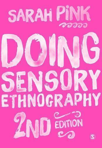 Doing Sensory Ethnography 2Nd Edition