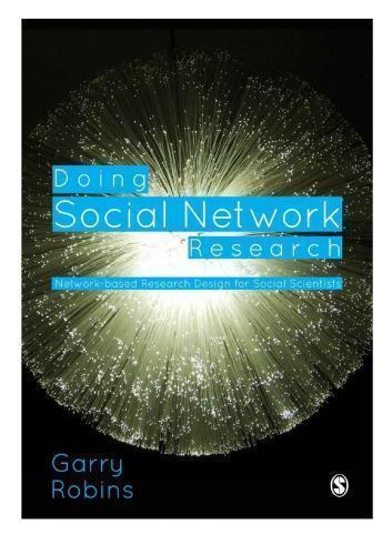 Doing Social Network Research Network Based Research Design For Social Scientists