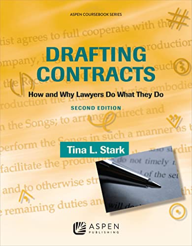 Drafting Contracts: How and Why Lawyers Do What They Do 2nd Edition