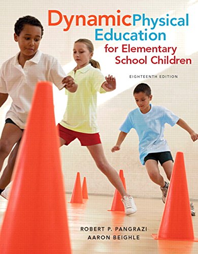 Dynamic Physical Education For Elementary School Children With Curriculum Guide