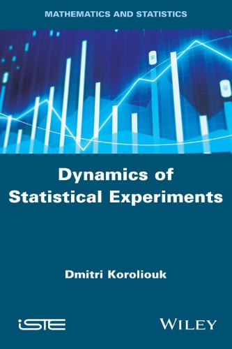 Dynamics of statistical experiments
