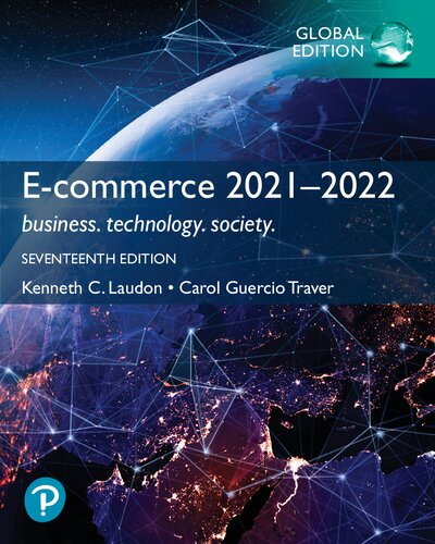 E-commerce 2021Ã¢â‚¬â€œ2022: business. technology. society., Global Edition
