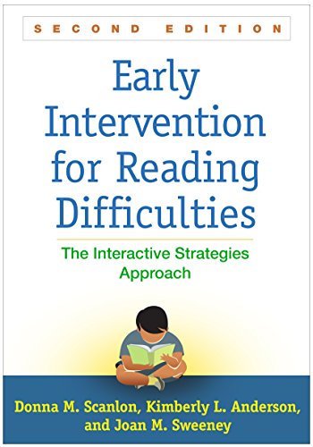 Early Intervention for Reading Difficulties, Second Edition: The Interactive Strategies Approach Second Edition