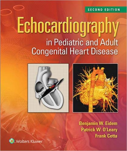 Echocardiography in Pediatric and Adult Congenital Heart Disease 2nd Edition
