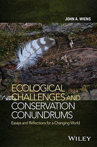 Ecological Challenges And Conservation Conundrums Essays And Reflections For A Changing World