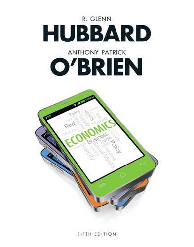 Economics (5th Edition) by Hubbard and O?Brien