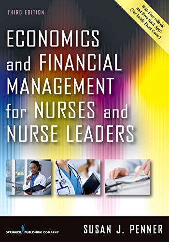 Economics and Financial Management for Nurses and Nurse Leaders
