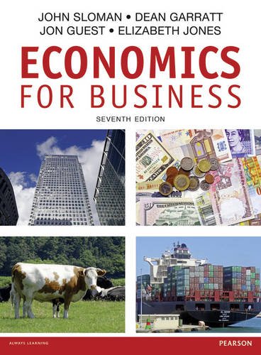 Economics for Business (7th Edition) ? Sloman/Guest/Garratt