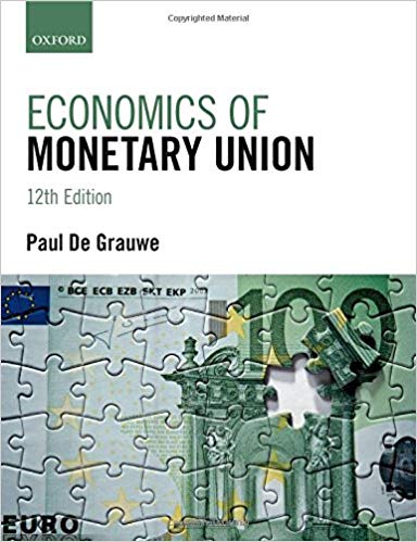 Economics of Monetary Union 12th Edition by Paul De Grauwe