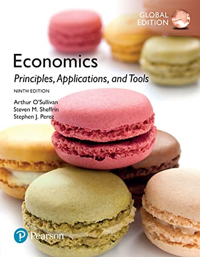 Economics: Principles, Applications, and Tools (9th Global Edition)