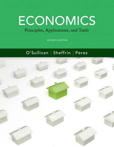 Economics Principles Applications And Tools 7Th Edition